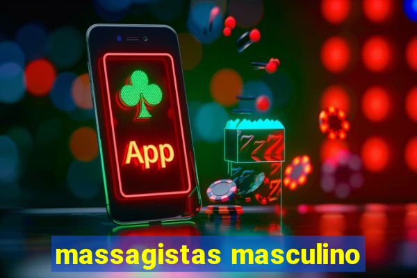 massagistas masculino